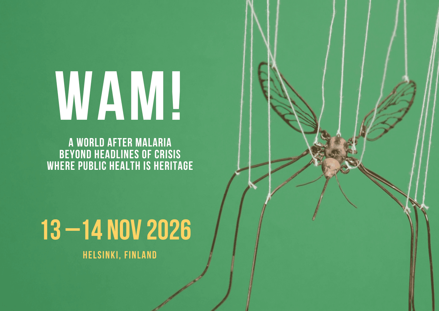 WAM! World After Malaria poster with a mosquito puppet suspended on white strings against a green background